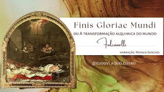Audiobook | Finis Gloriae Mundi | Fulcanelli