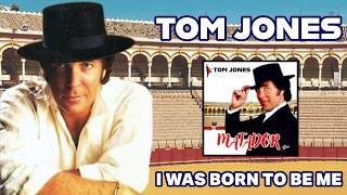 Tom Jones - I Was Born To Be Me (Matador - 1987)