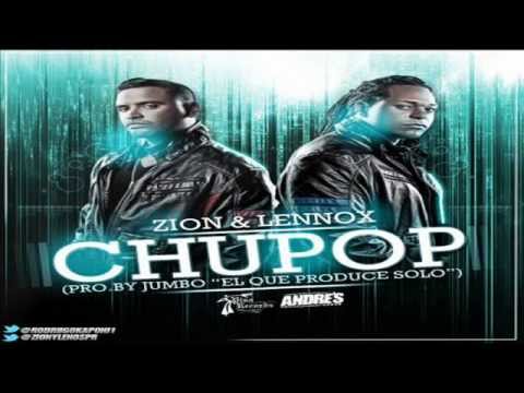 chupop - zion y lennox (original) (La Formula)  (By Jumbo El Que Produce Solo)