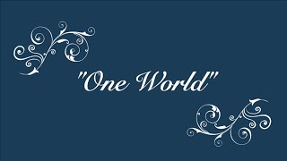 Celtic Woman – &quot;One World&quot; (Lyric Video)