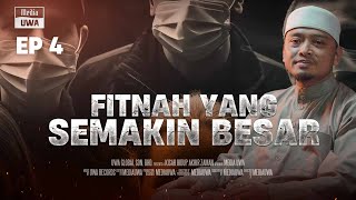Download lagu Akhir Zaman : Fitnah Itu Semakin Besar [Ep. 4] | Ustaz Wadi Annuar mp3