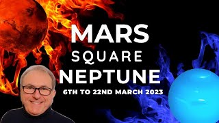 Mars Square Neptune EXHAUSTION CENTRAL! 6th-22nd March, DEEP DIVE + Zodiac Forecasts all signs.