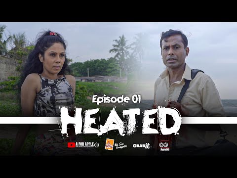 Heated | Episode 01 | 2025-04-05 | A FOR APPLE