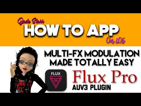 Multi-FX Modulation Made Totally Easy with Flux Pro on iOS - How To App on iOS! - EP 580 S9