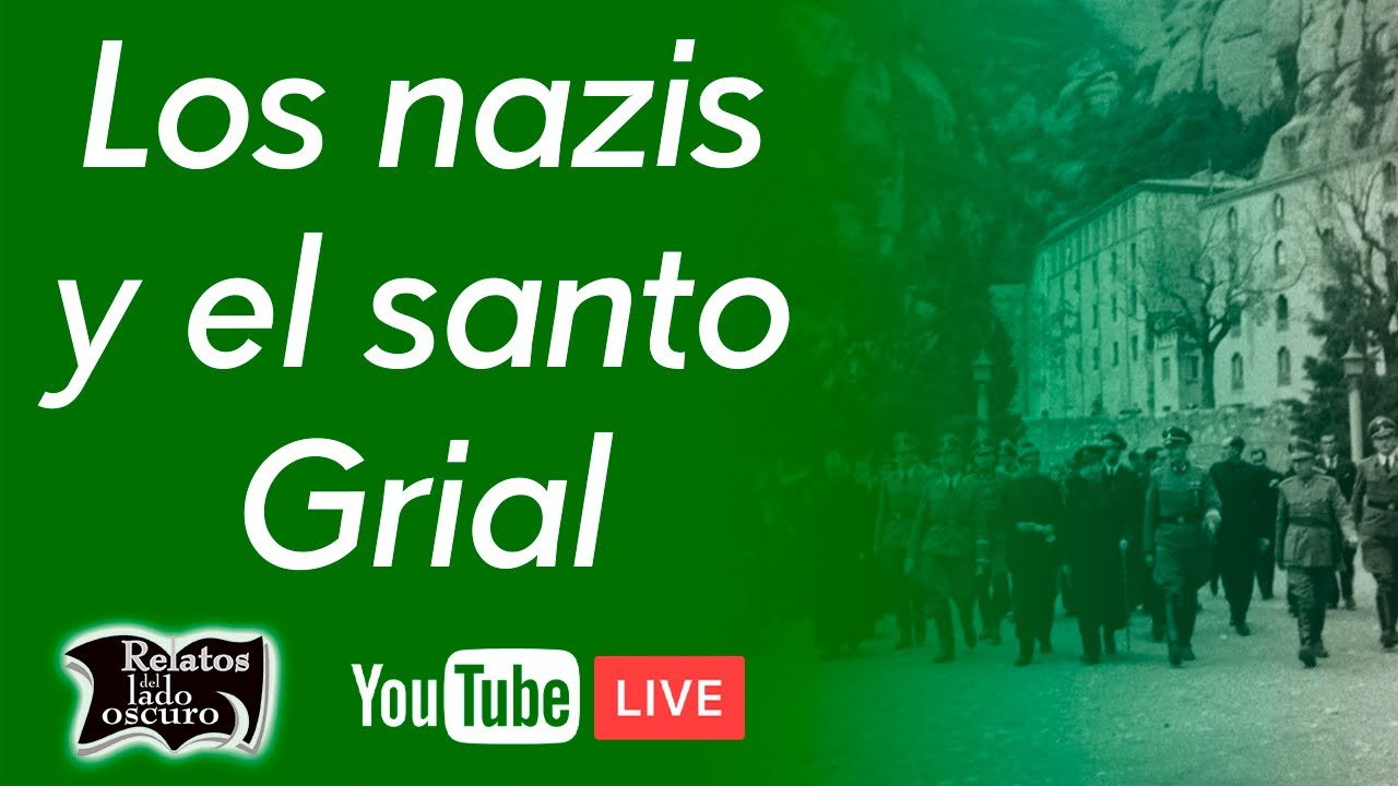 Nazis and the Holly Grail | Relatos del lado oscuro