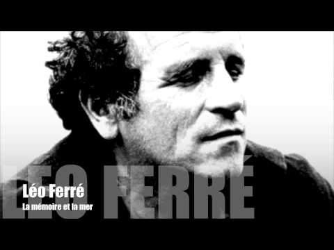 , title : 'Léo Ferré - La mémoire et la mer'