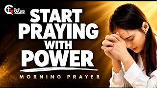 Morning Prayer ~ Lord, Teach Me How to Pray with Power