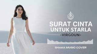 Download lagu SURAT CINTA UNTUK STARLA - VIRGOUN  | COVER BY SHAKA MUSIC mp3