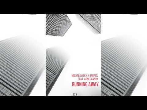 Michalowsky x Gabriel feat. Agnesaandy - Running away