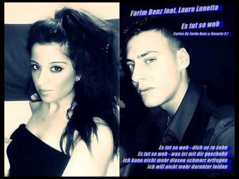 Farim Benz & Laura Lunetta - Es tut so weh