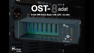 Video thumbnail for Heritage Audio - OST-8 adat 500 Series Connections & Features by Heritage Audio