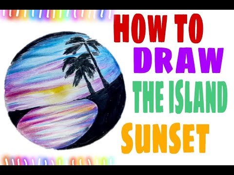 ؟how to draw the island sunset