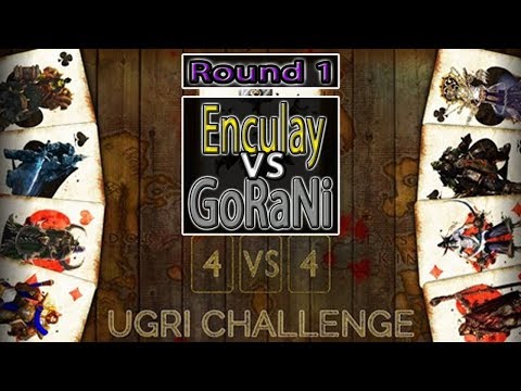 Warcraft 3 - 4on4 Ugri Challenge | Round 1 | Enculay vs GoRaNi