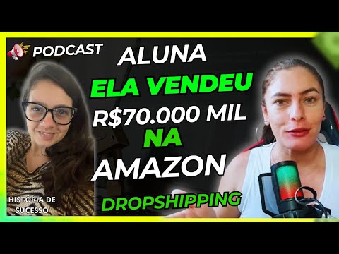 🚀Descubra como ela vendeu mais de 70 mil reais em DROPSHIPPING na Amazon!