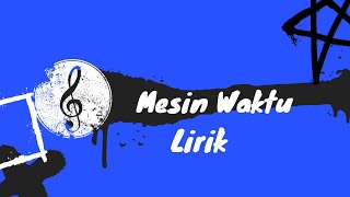 Download lagu Mesin Waktu Budi Doremi | Lirik (cover Mikail Omar) mp3