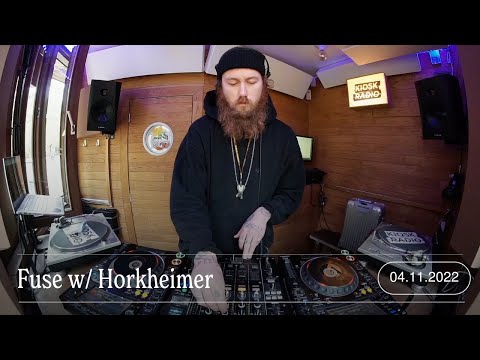 Fuse w/ Horkheimer @ Kiosk Radio 04.11.2022