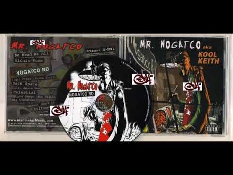 Mr. Nogatco (Kool Keith) - Nogatco Rd. (FULL ALBUM) (2006)