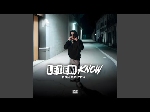 Let Em Know