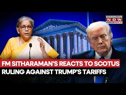 Must Watch! Nirmala Sitharaman Reacts After US Supreme Court Blocks Donald Trump Tariffs