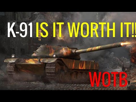 WOTB | K-91 | WORTH THE PRICE???