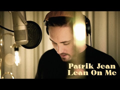 Lean On Me - Patrik Jean (Studio Session)