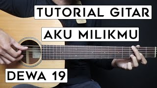 Download lagu (TUTORIAL GITAR) AKU MILIKMU - DEWA 19 | Lengkap Dan Mudah mp3 Download lagu (TUTORIAL GITAR) AKU MILIKMU - DEWA 19 | Lengkap Dan Mudah mp3