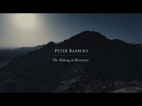 Peter Raeburn: Recovery - The Making Of