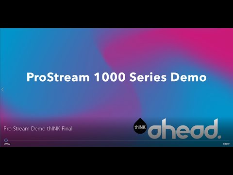 ProStream 1000 Series Demo thINK Final
