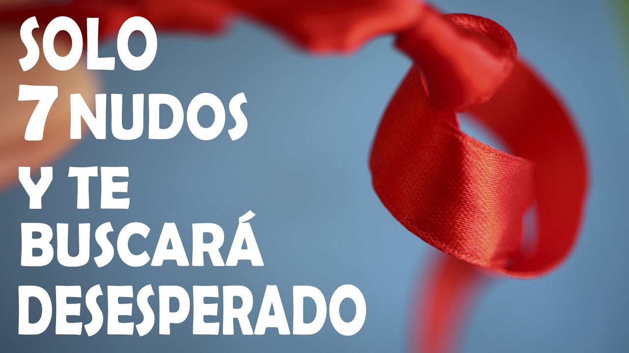 Amarre de Amor para que te Busque RAPIDO HECHIZO CON LA CINTA ROJA Amarre de los 7 Nudos de dominio