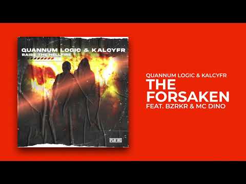Quannum Logic & KALCYFR - The Forsaken (feat. BZRKR & MC Dino)