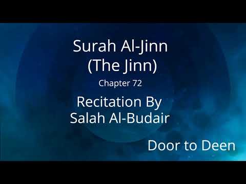 Surah Al-Jinn (The Jinn) Salah Al-Budair  Quran Recitation