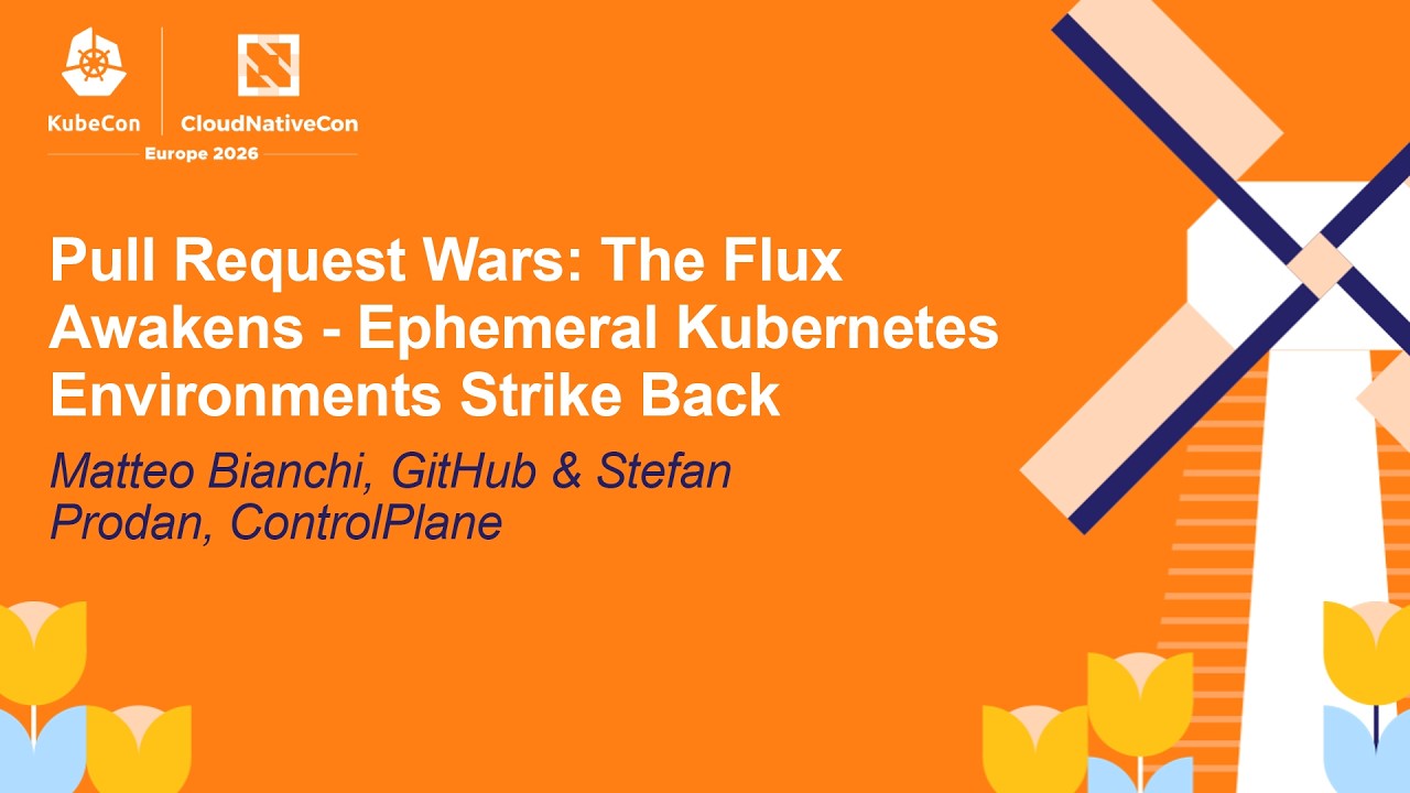 Pull Request Wars: The Flux Awakens - Ephemeral Kubernetes Environ... Matteo Bianchi & Stefan Prodan
