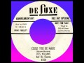 COULD THIS BE MAGIC, Otis Williams And His Charms, (Rare) (De Luxe #6158) 1957