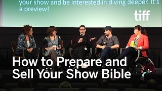 How to Prepare and Sell Your Show Bible | Industry Forum | TIFF KIDS 2017