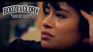BOOZE &amp; GLORY - &quot;Back On Track&quot; - Official Video (HD)