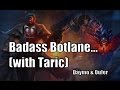 BADASS BOTLANE (With Taric) - Taric/Graves Bot ...