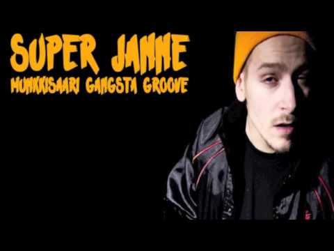 Super Janne - Munkkisaari Gangsta Groove
