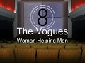 The Vogues - Woman Helping Man 1969