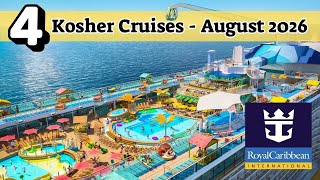 4 New Royal Caribbean Kosher Cruises - August 2026