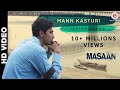 Mann Kasturi Masaan I Vicky Kaushal Richa Chadha I Indian Ocean