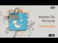 Babies Go Nirvana - All apologies