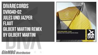 Jules Und Jazper - Flaut [Gilbert Martini Remix] DVR040