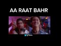Raat Bhar LyricsHer Aa Raat Bhar Scrollwithmehreen