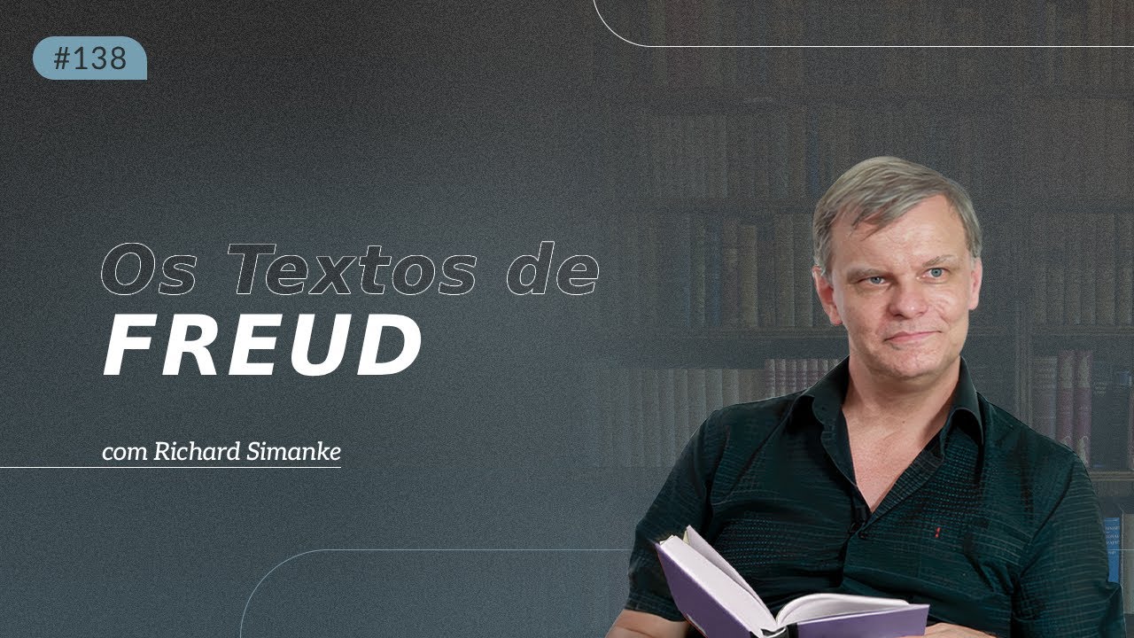 OS TEXTOS DE FREUD I Psicanálise AO VIVO