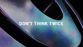 Repiet - Don't Think Twice video