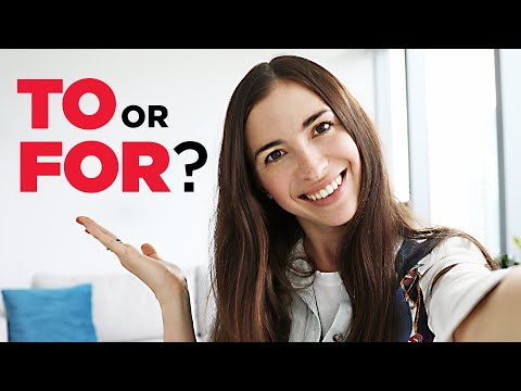 TO vs. FOR | How to use these English prepositions