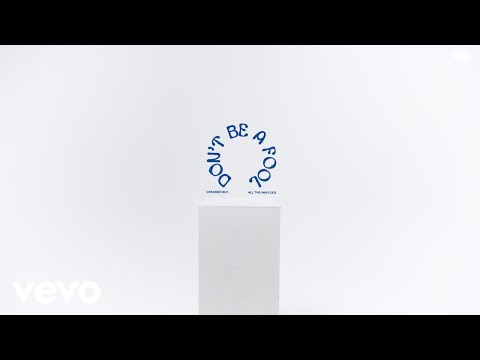 Dreamer Boy - Don't Be A Fool (Lyric Video)