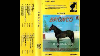 Bronco Mi ultima serenata version original cassette