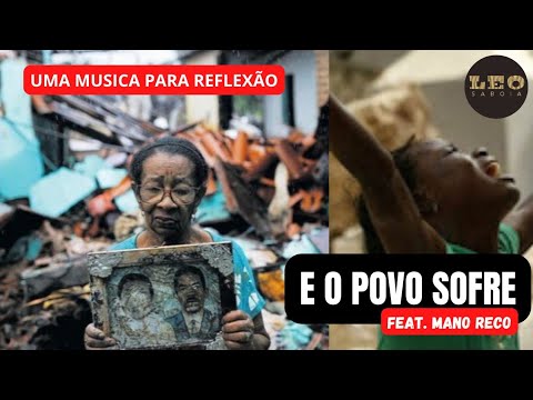 E O POVO SOFRE - LEO SABOIA E MANO RECO