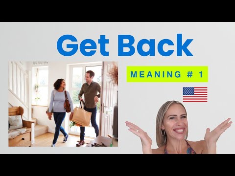 「Get Back」第一種意思：回來 🇺🇸 | 美國人超常用的片語動詞！ (“Get Back” Meaning #1: To Return 🇺🇸 | Phrasal Verbs Americans Use)